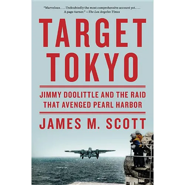 Target Tokyo: Jimmy Doolittle and the Raid That Avenged Pearl Harbor