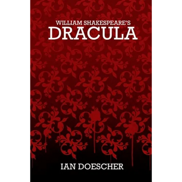 William Shakespeare's Dracula
