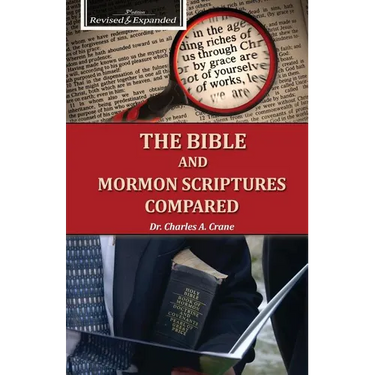 The Bible and Mormon Scriptures Compared