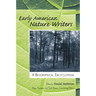 Early American Nature Writers: A Biographical Encyclopedia