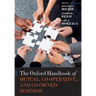 The Oxford Handbook of Mutual, Co-Operative, and Co-Owned Business