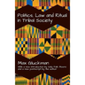 Politics, Law and Ritual in Tribal Society