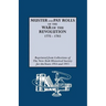 Muster and Pay Rolls of the War of the Revolution, 1775-1783