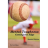 Mental Toughness: Getting the Edge: Baseball Edition