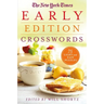 The New York Times Early Edition Crosswords: 75 Light and Easy Puzzles