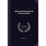 India And International Currency Plans