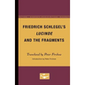 Friedrich Schlegel's Lucinde and the Fragments