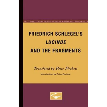 Friedrich Schlegel's Lucinde and the Fragments