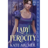 Lady Ferocity: A Regency Historical Romance