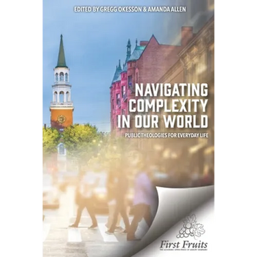 Navigating Complexity In Our World: Public Theologies for Everyday Life