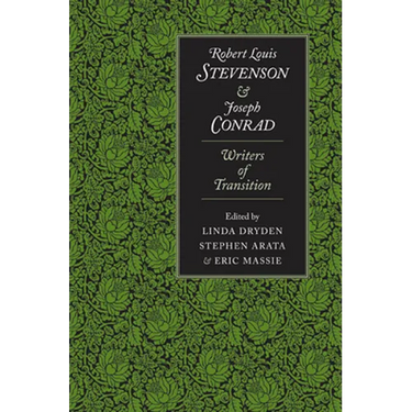 Robert Louis Stevenson and Joseph Conrad: Writers of Transition