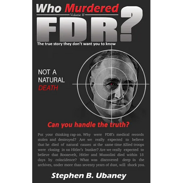 Who Murdered FDR?