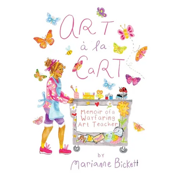 Art á la Cart: Memoir of a Wayfaring Art Teacher