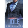 Idle: A Brother's Best Friend Contemporary Romance