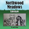 Northwood Meadows: Lifestyle