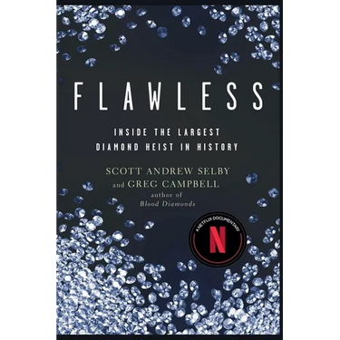 Flawless: Inside the Largest Diamond Heist in History