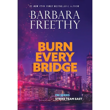 Burn Every Bridge