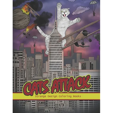 Cats Attack: A Humorous Coloring Book of Cats for All Ages for Relaxation and Stress Relief