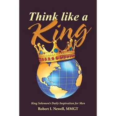 Think like a King: King Solomon's Daily Inspiration for Men