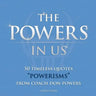 The Powers In Us