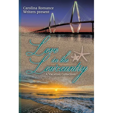 Love in the Lowcountry, A Vacation Collection