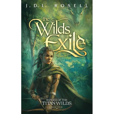 The Wilds Exile: An Epic Fantasy Novel (Ranger of the Titan Wilds, Book 4)