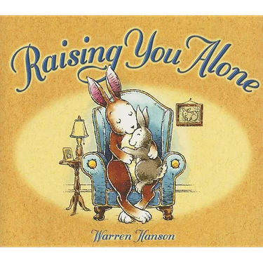 Raising You Alone