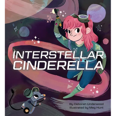 Interstellar Cinderella: (Princess Books for Kids, Books about Science)