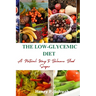 The Low-Glycemic Diet: A Natural Way to Balance Blood Sugar