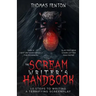The Scream Writer's Handbook: How to Write a Terrifying Screenplay in 10 Bloody Steps