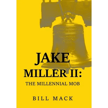 Jake Miller Ii: The Millennial Mob