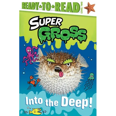 Into the Deep!: Ready-To-Read Level 2