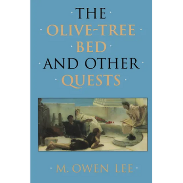 The Olive-Tree Bed and Other Quests