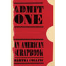 Admit One: An American Scrapbook
