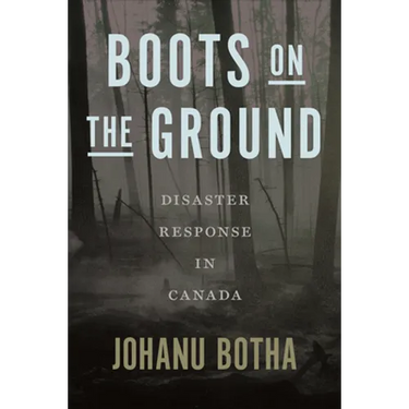 Boots on the Ground: Disaster Response in Canada