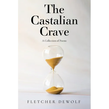 The Castalian Crave: A Collection of Poems