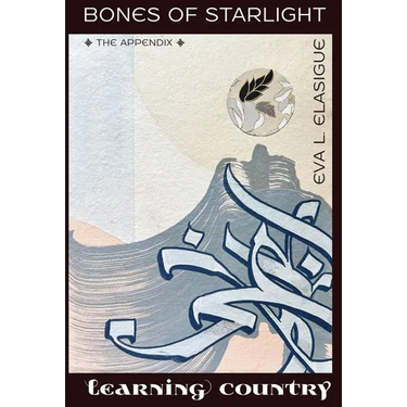 Bones of Starlight The Appendix: Learning Country