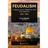 Feudalism in Egypt, Syria, Palestine and the Lebanon, 1250 - 1900