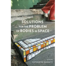 Solutions for the Problem of Bodies in Space: Poems