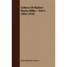 Letters Of Rainer Maria Rilke - Vol I: 1892-1910