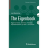 The Eigenbook: Eigenvarieties, Families of Galois Representations, P-Adic L-Functions