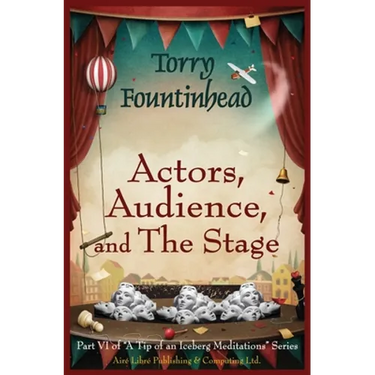 Actors, Audience, and The Stage