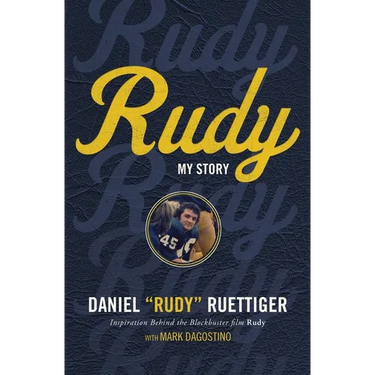 The Rudy: My Story