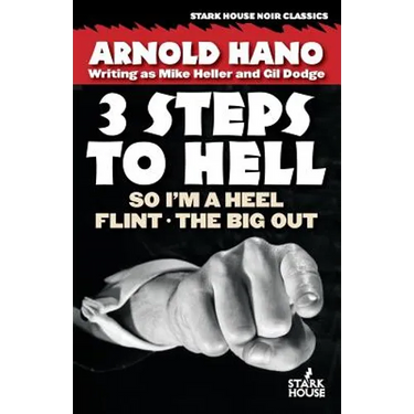 So I'm a Heel / Flint / The Big Out: 3 Steps to Hell