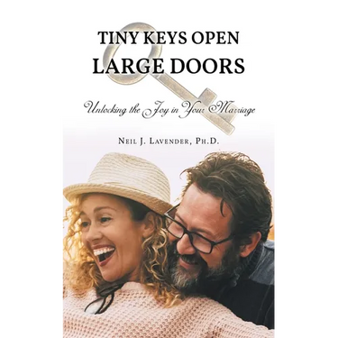 Tiny Keys Open Large Doors: Unlocking the Joy in Your Marriage