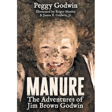 Manure: The Adventures of Jim Brown Godwin
