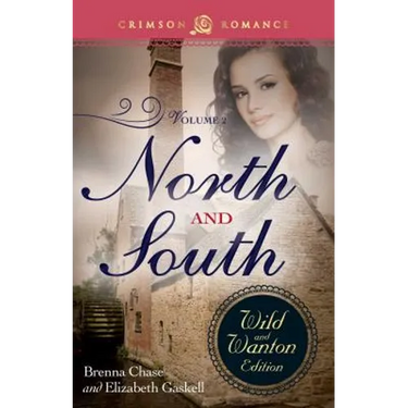 North and South: The Wild and Wanton Edition, Volume 2