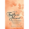 From the Father's Heart Hope & Possibilities (Book 4): Daily Devotional Tailored to Life's Seasons - Emotionally and Spiritually