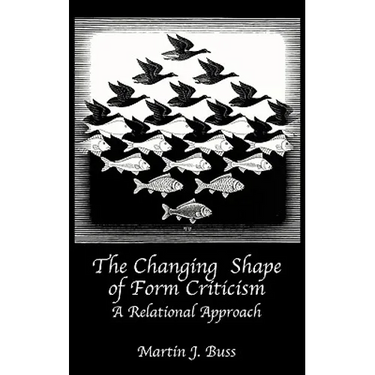 The Changing Shape of Form Criticism: A Relational Approach