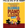 Beginner Piano Lessons For Kids: Learn How To Read Sheet Music With Easy Instructions, Fundamental Exercises To Gain Confidence & Master The Piano (Li